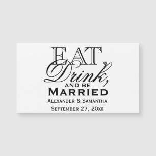 Eat, Drink, and Be Married Personalized Wedding