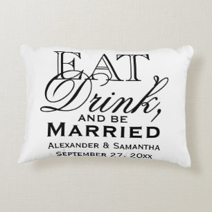 Eat, Drink, and Be Married Personalized Wedding Accent Pillow