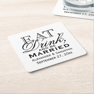Eat, Drink, and Be Married Personalized Wedding Square Paper Coaster