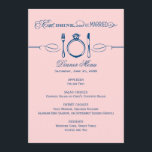 Eat Drink and Be Married Pink Navy Wedding Dinner Menu<br><div class="desc">Eat,  Drink and Be Married theme wedding dinner menu card in a vintage chic light pink and navy blue colour scheme. Personalize with your wedding date and menu wording details.</div>