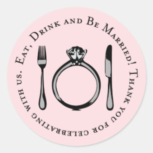 Eat Drink and Be Married Pink Wedding Classic Round Sticker