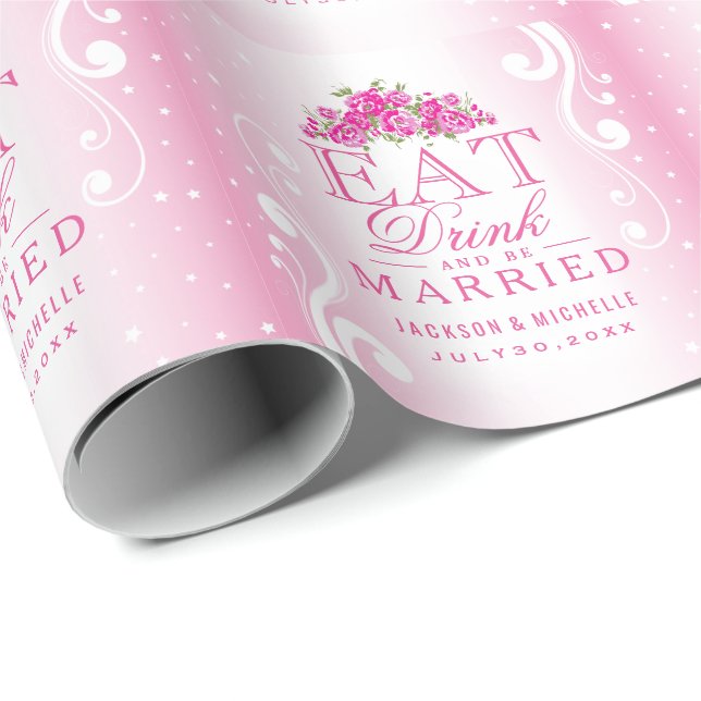 Eat Drink and Be Married  | Pink Wedding Wrapping Paper (Roll Corner)