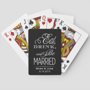 Eat Drink and Be Married Playing Cards