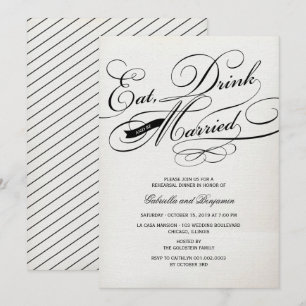 Eat Drink And Be Married Rehearsal Dinner Invite