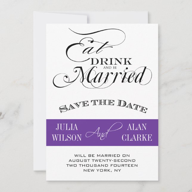 Eat, Drink and Be Married Save the Date Purple Invitation (Front)