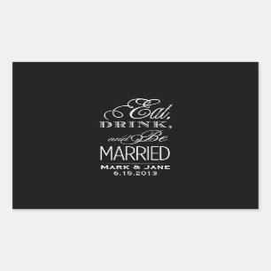 Eat Drink and Be Married Sticker