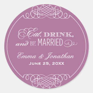Eat Drink and Be Married Violet Wedding Monogram Classic Round Sticker