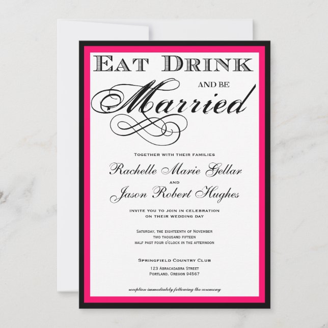 Eat Drink and be Married  Wedding Invitation (Front)