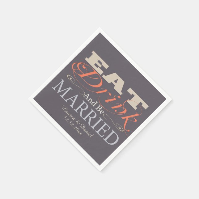 Eat Drink And Be Married Wedding Napkin (Corner)