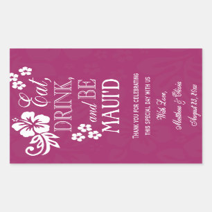 Eat, Drink and Be Maui'd Wedding Wine Labels 750ml