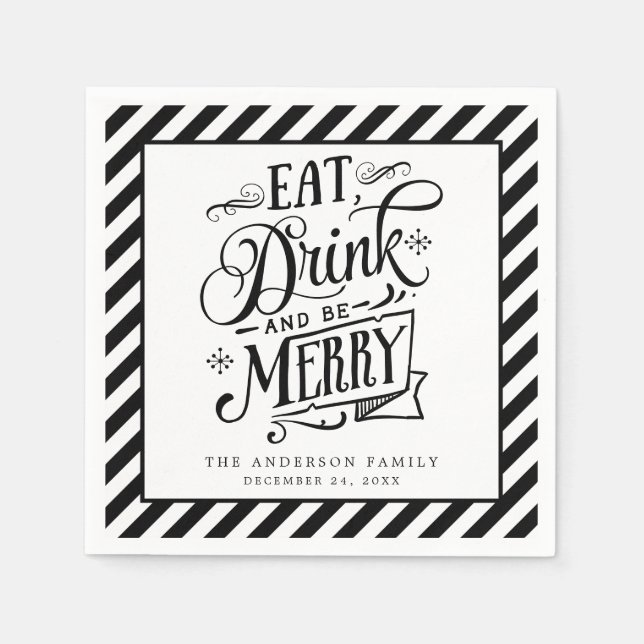 Eat Drink And Be Merry Black Stripes Holiday Party Napkin (Front)