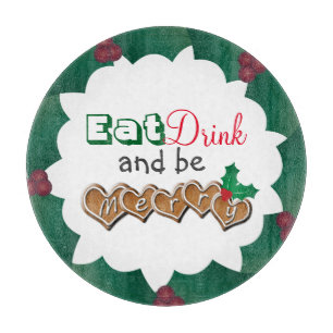 Eat, Drink and be Merry Christmas Cutting Board
