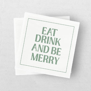 Eat Drink And Be Merry Christmas Holiday Green Napkin