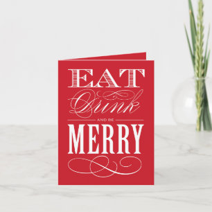 EAT DRINK AND BE MERRY   FOLDED GREETING CARD