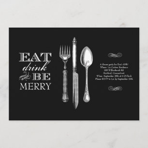 Eat, Drink and Be Merry   Invitation on Black