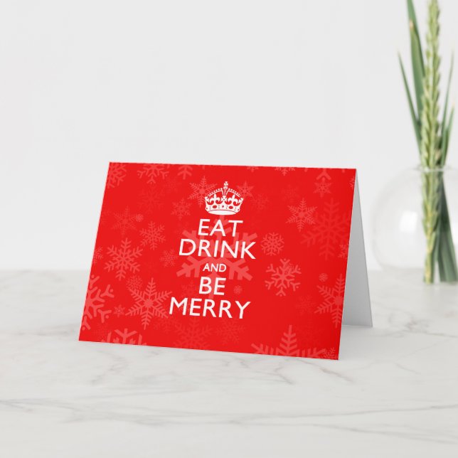 Eat Drink And Be Merry on Accent Red Keep Calm Holiday Card (Front)