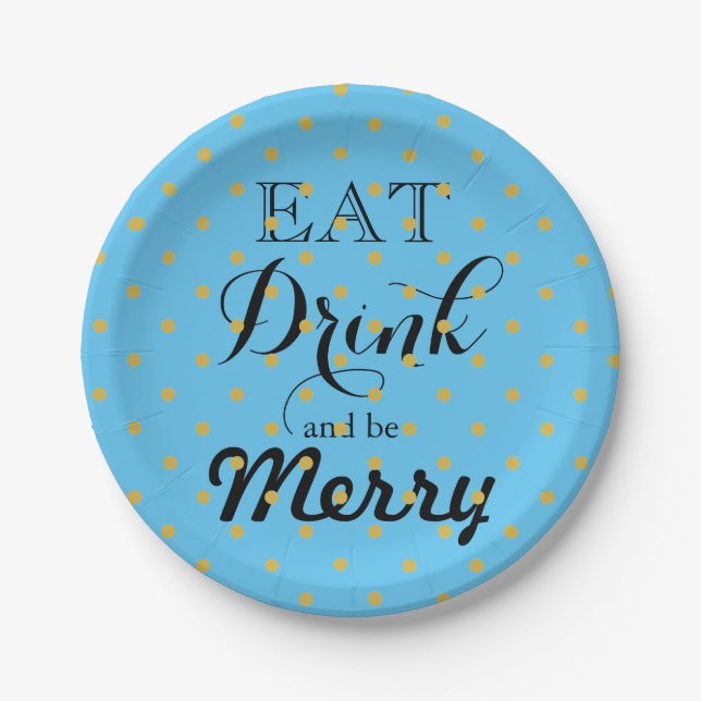 Eat Drink and be Merry | polka dot pattern Paper Plate (Front)