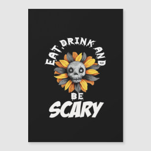 Eat Drink And Be Scared Funny Trendy