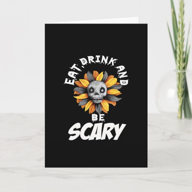 Eat Drink And Be Scared Funny Trendy Card (Front)