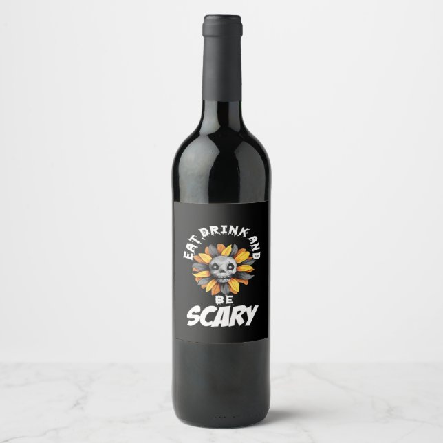 Eat Drink And Be Scared Funny Trendy Wine Label (Front)