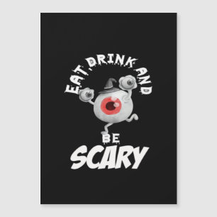 Eat Drink And Be Scared Retro Classic