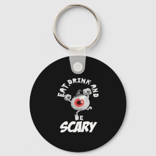 Eat Drink And Be Scared Retro Classic Keychain