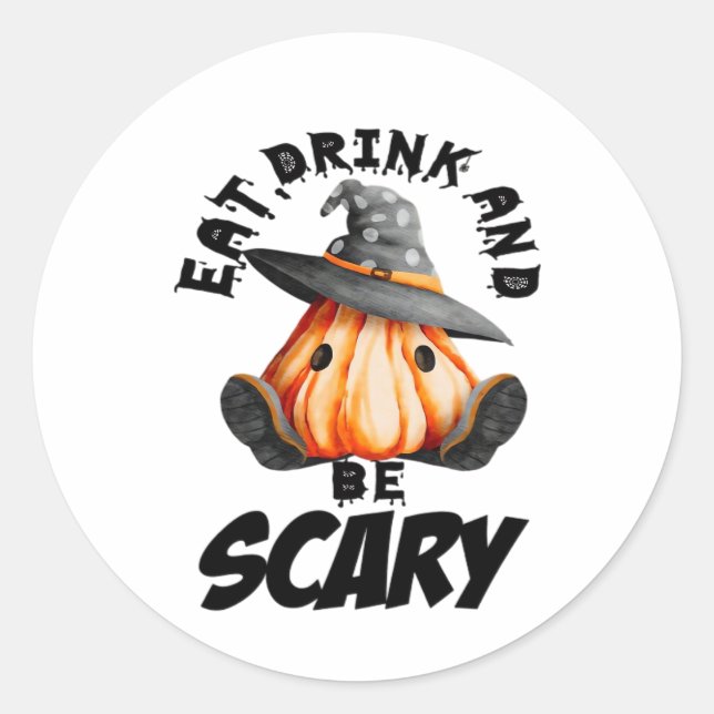 Eat Drink And Be Scared Retro Cool Classic Round Sticker (Front)