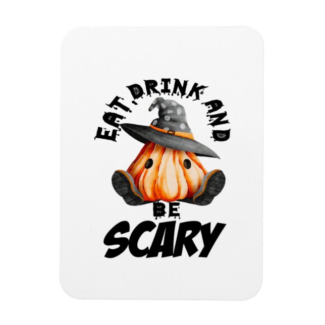 Eat Drink And Be Scared Retro Cool Magnet (Vertical)