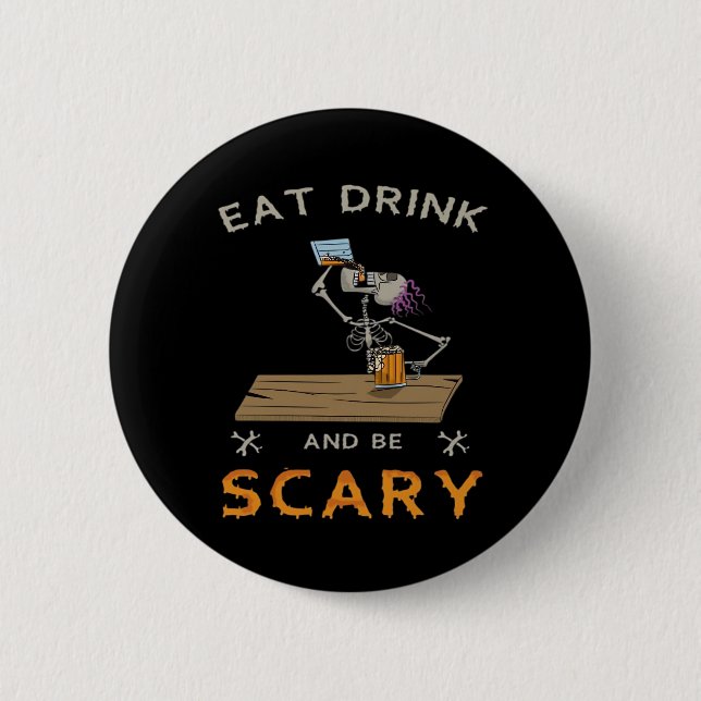 Eat Drink And Be Scary Aesthetic Graphic 2 Inch Round Button (Front)