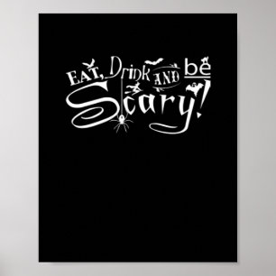 Eat Drink And Be Scary Aesthetic Graphic Poster