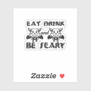 Eat Drink And Be Scary Aesthetic Unique