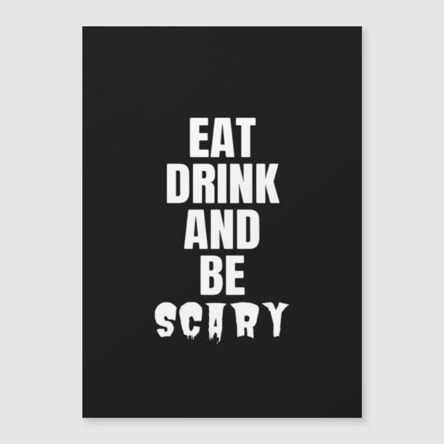 Eat Drink And Be Scary Aesthetic Unique (Front)