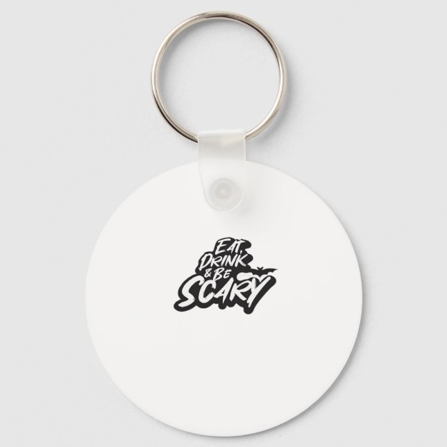 Eat Drink And Be Scary Basic Clean Keychain (Front)