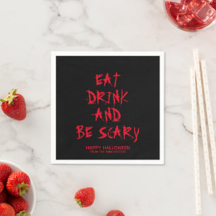 Eat drink and be scary black red blood Halloween Napkin