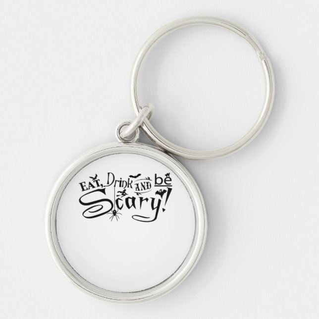Eat Drink And Be Scary Casual Simple Keychain (Front)