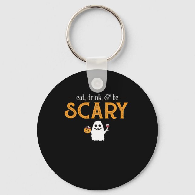 Eat Drink And Be Scary Classic Aesthetic Unique Keychain (Front)