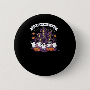 Eat Drink And Be Scary Classic Funny Retro 2 Inch Round Button