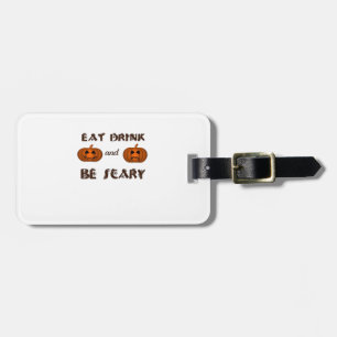 Eat Drink And Be Scary Classic Graphic Luggage Tag
