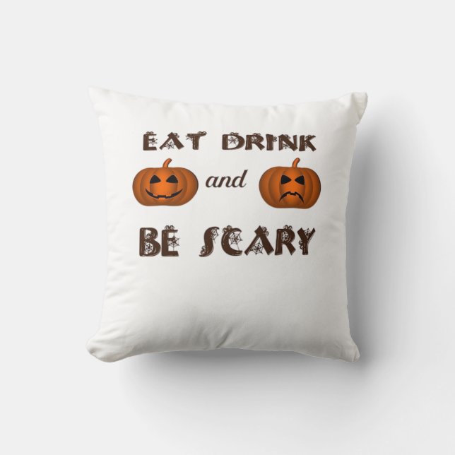 Eat Drink And Be Scary Classic Graphic Throw Pillow (Front)