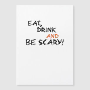 Eat Drink And Be Scary Classic Retro