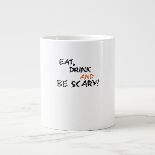 Eat Drink And Be Scary Classic Retro Large Coffee Mug (Front)