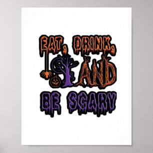 Eat Drink And Be Scary Colourful Artistic Typograp Poster