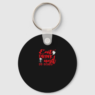 Eat Drink And Be Scary Cool Casual Keychain