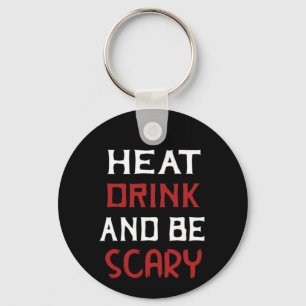 Eat Drink And Be Scary Creative Casual Keychain