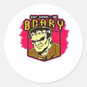 Eat Drink And Be Scary Frankenstein Halloween Crea Classic Round Sticker