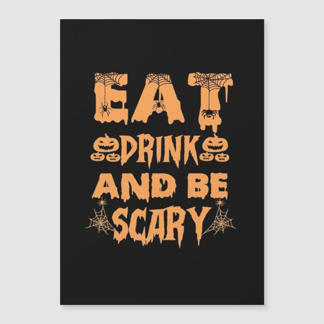 Eat Drink And Be Scary Funny Design (Front)