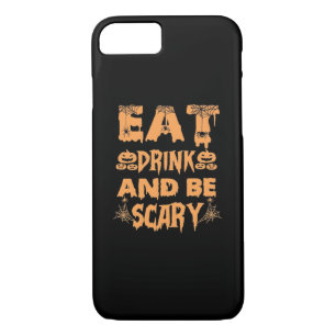 Eat Drink And Be Scary Funny Design Case-Mate iPhone Case