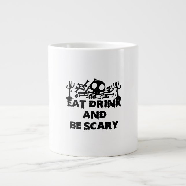Eat Drink And Be Scary Funny Design Creative Graph Large Coffee Mug (Front)
