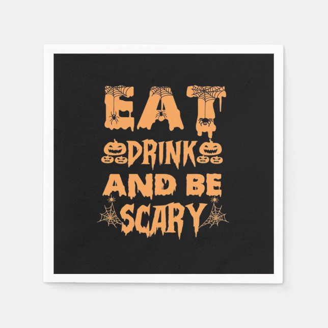 Eat Drink And Be Scary Funny Design Napkin (Front)