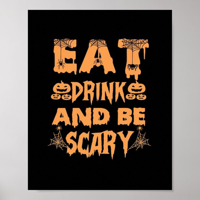 Eat Drink And Be Scary Funny Design Poster (Front)